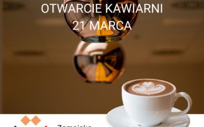 Kawiarnia – Otwarcie 21 Marca , Pierwszy Dzień Wiosny