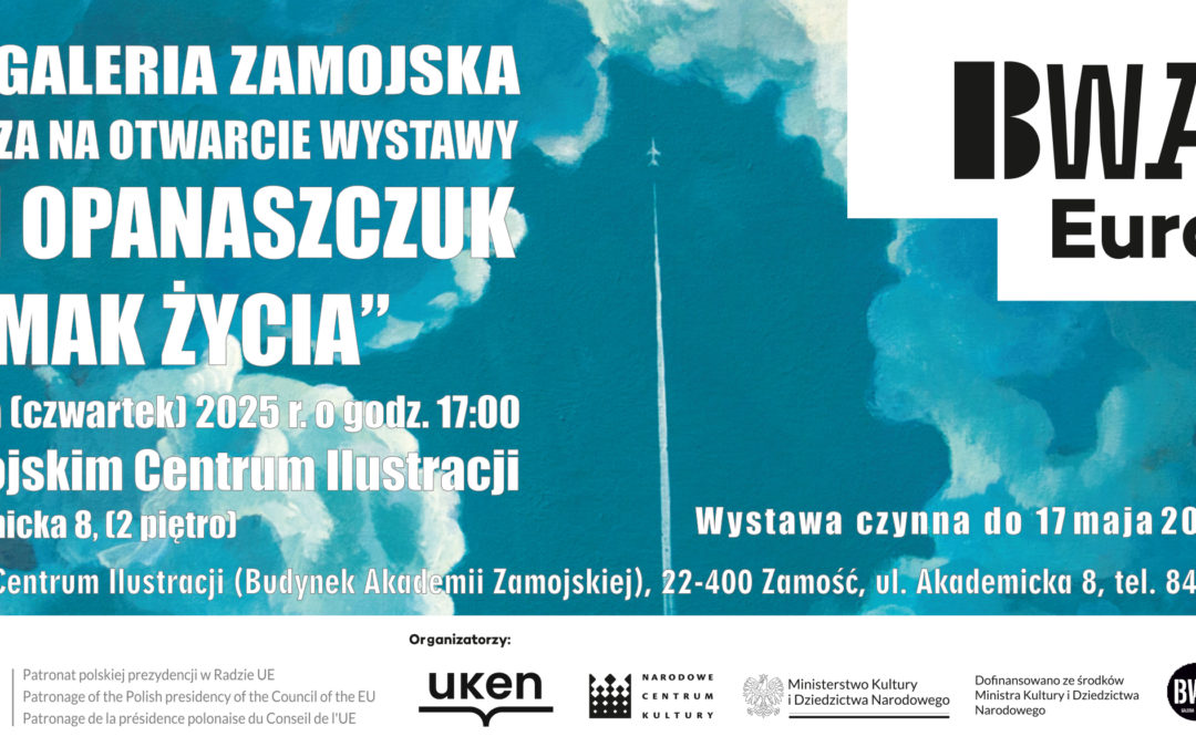 BWA Europa „Smak życia” – Olga Opanaszczuk – wystawa indywidualna malarstwa i ilustracji