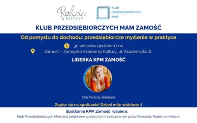  Spotkanie Klubu Przedsiębiorczych Mam w Zamościu 
