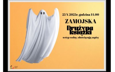 Zamojskie Duchy, Strachy i Potwory — spotkanie Zamojskiej Drużyny Książek