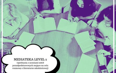 Mediateka Level 2 – rozmowa, która działa. Zaproszenie do współpracy dla nauczycieli i rodziców