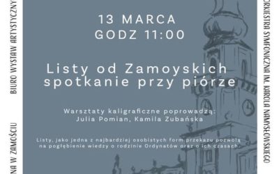 Warsztaty kaligraficzne „Listy od Zamoyskich – spotkanie przy piórze”
