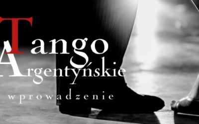 Tango Argentyńskie – wprowadzenie