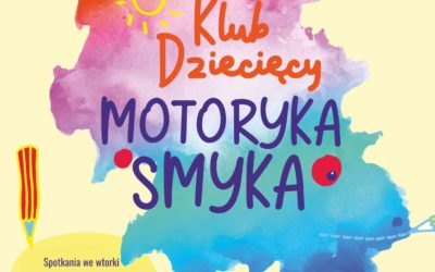 Nabór do Klubu Dziecięcego „Motoryka Smyka” w Zamojskiej Akademii Kultury