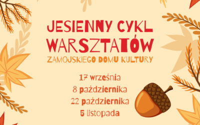Jesienny cykl warsztatów w Wytwórni Kultury