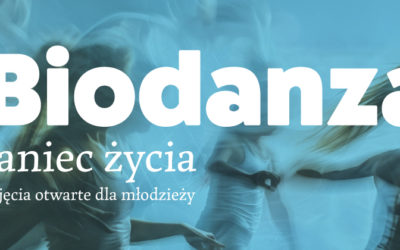Biodanza – taniec życia. Zajęcia otwarte dla młodzieży